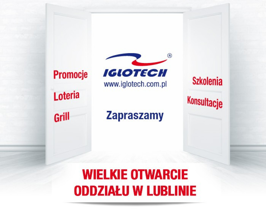 Otwarcie nowego oddziału Iglotech w Lublinie