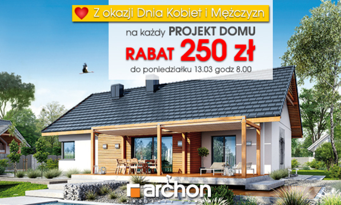 Z okazji Dnia Kobiet i Mężczyzn wszystkie projekty domów ARCHON+ z RABATEM 250 zł